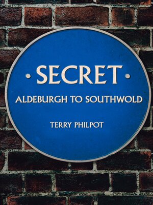 cover image of Secret Aldeburgh to Southwold